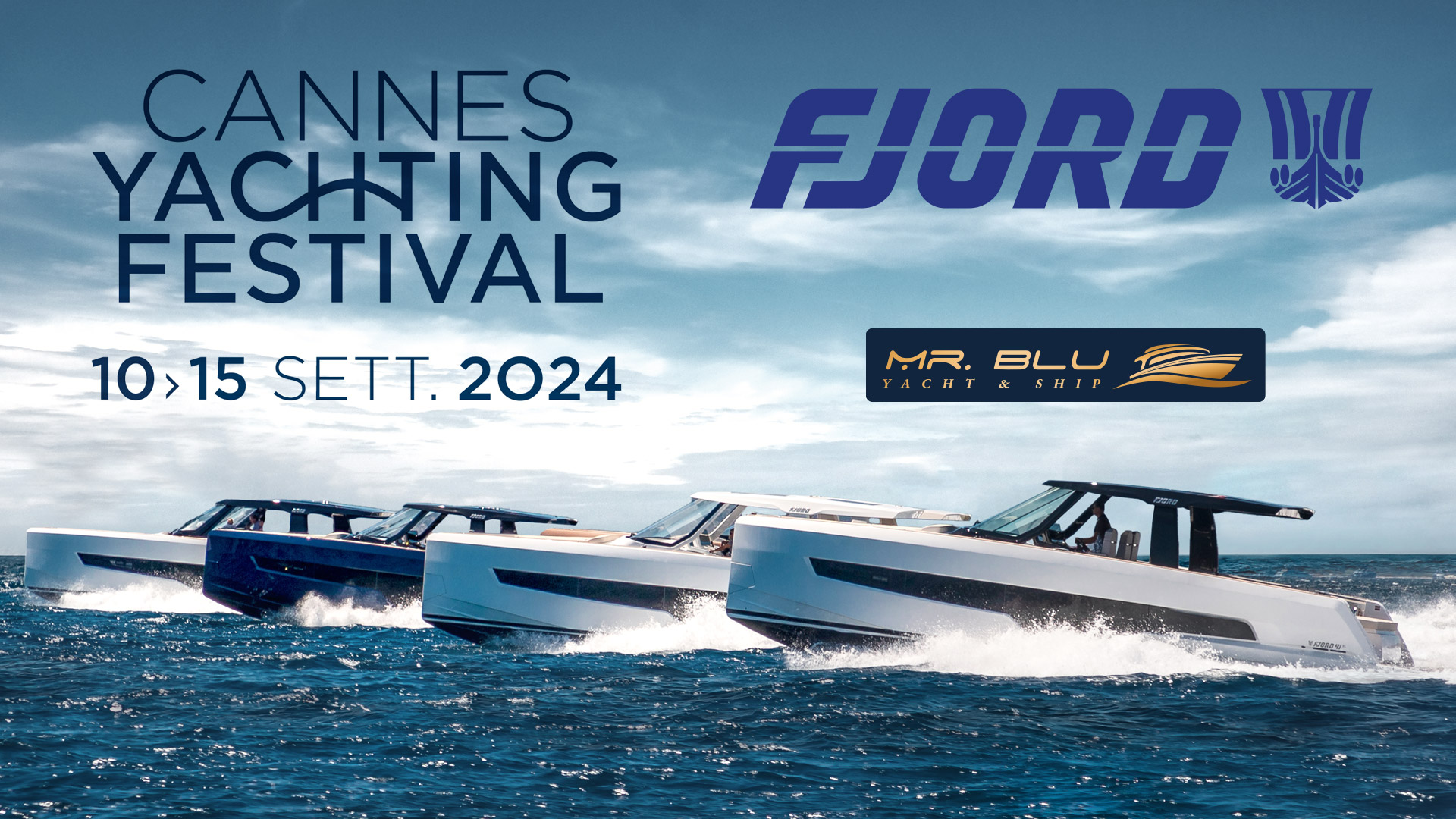 Fjord Trionfa al 46° Cannes Yachting Festival: Debutto Mondiale del Nuovo Fjord 39 XL Accanto all'Iconico Fjord 41 XL.